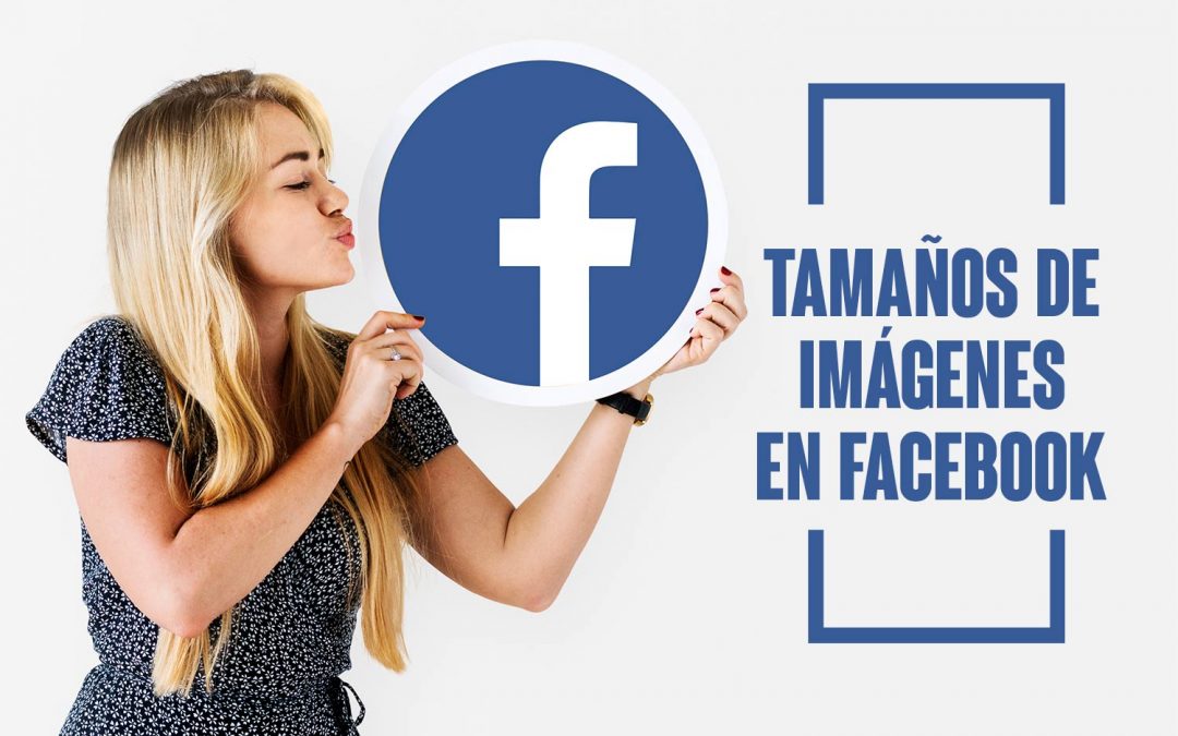 Tamaños de Imágenes en Facebook