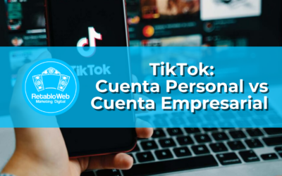 TikTok: Cuenta Personal vs Cuenta Empresa: ¿Cuál es la más conveniente?