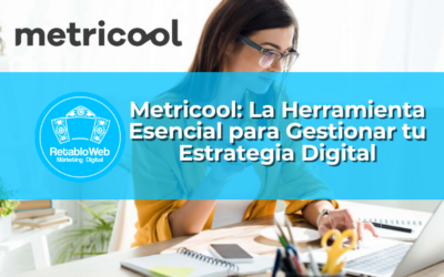 Metricool: La Herramienta Esencial para Gestionar tu Estrategia Digital