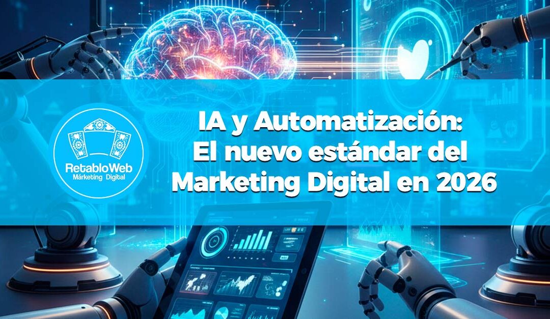 Inteligenvia Artificial y Automatización: El nuevo estándar del MK Digital en 2026.