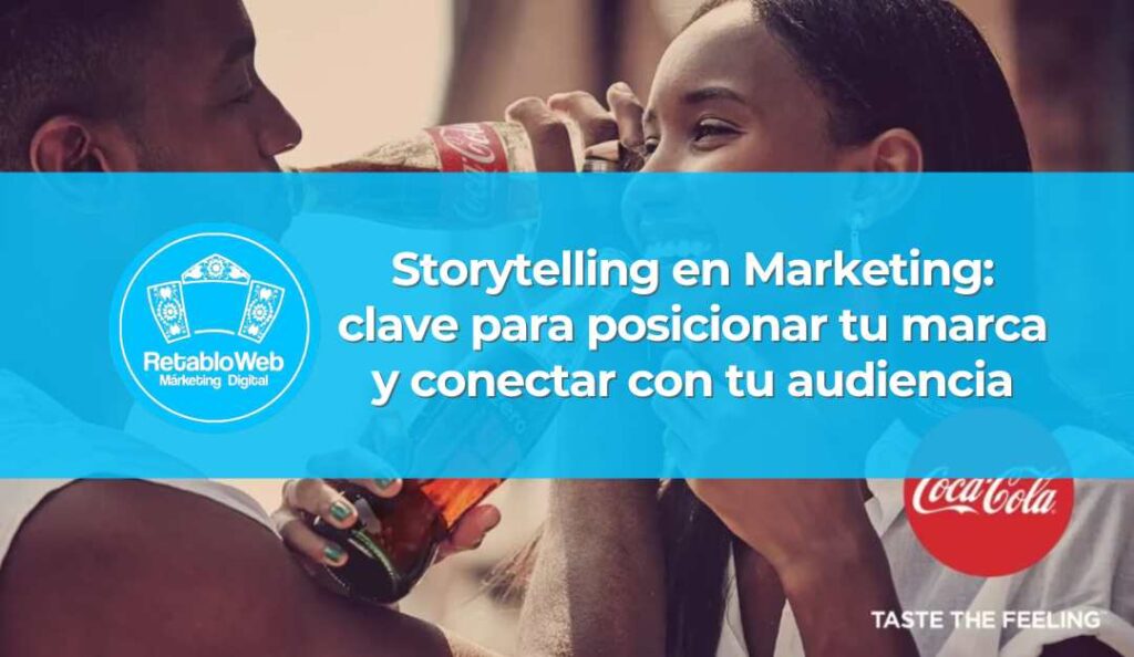 Storytelling en Marketing Digital. RetabloWeb - Ivan Bejarano Olivares - Consultor en Marketing Digital