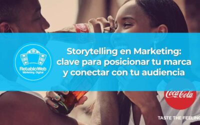 Storytelling en Marketing Digital: clave para posicionar tu marca y conectar con tu audiencia