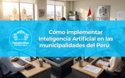 Inteligencia Artificial en las municipalidades del Perú: cómo implementarla dentro del marco legal